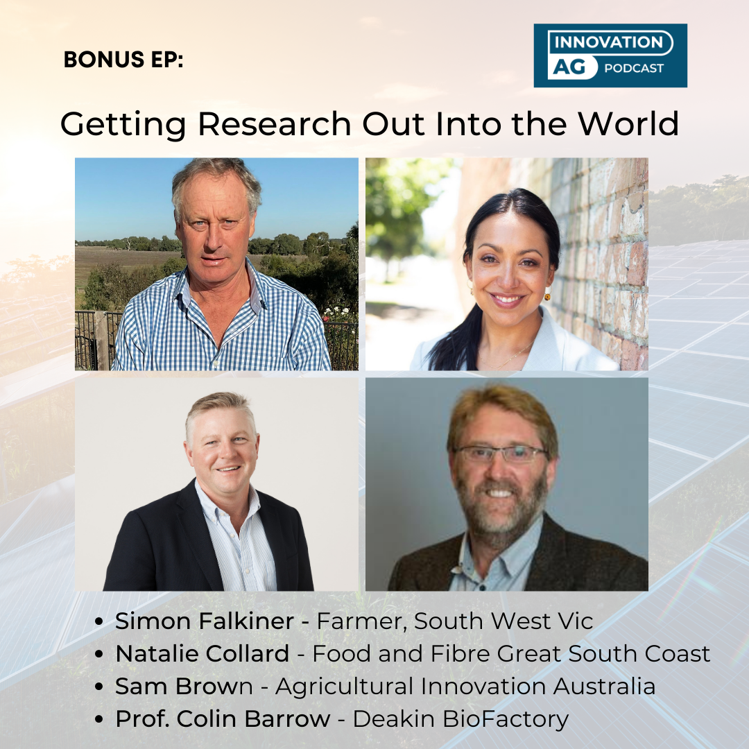 Innovation Ag bonus episode Getting Research Out into the world